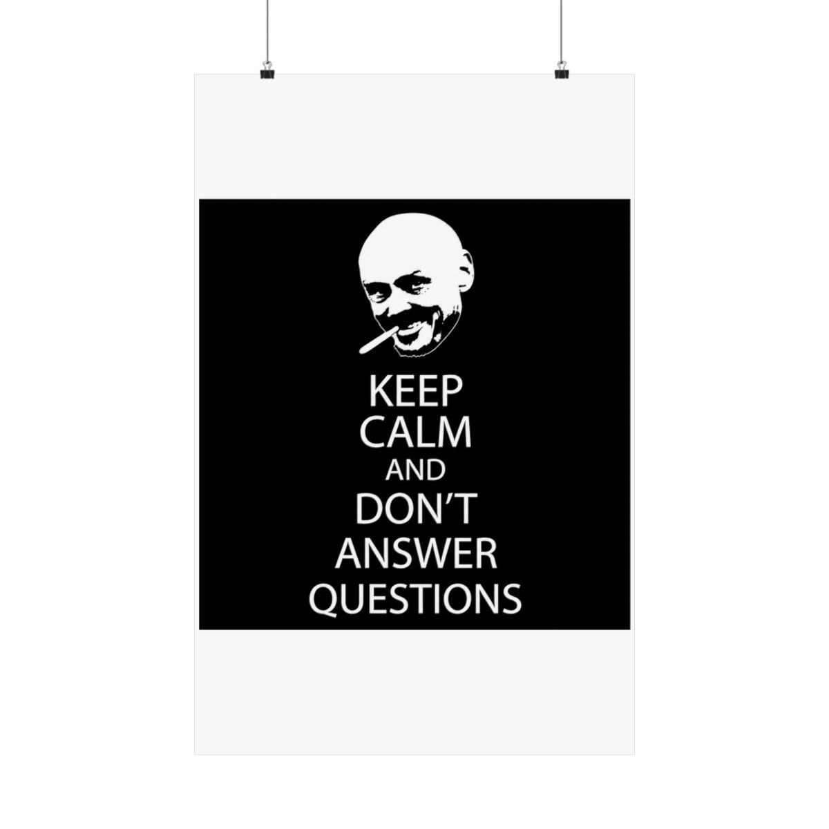 Don't Answer Questions Poster - alternate angle 5, merchandise