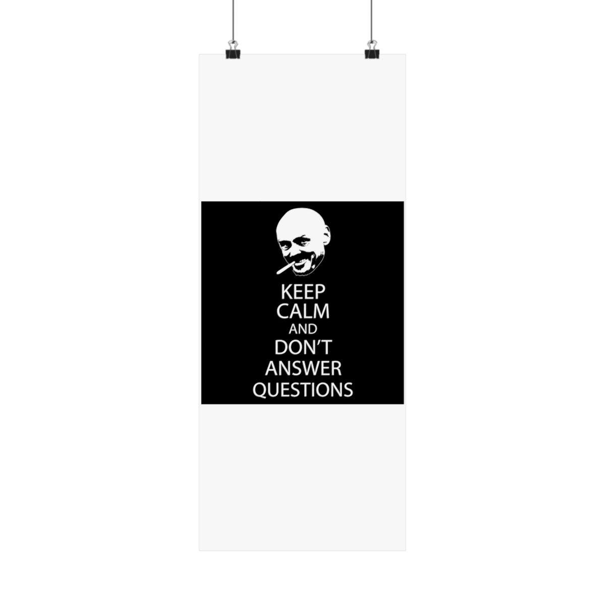 Don't Answer Questions Poster - Official Posters & Wall Art merchandise