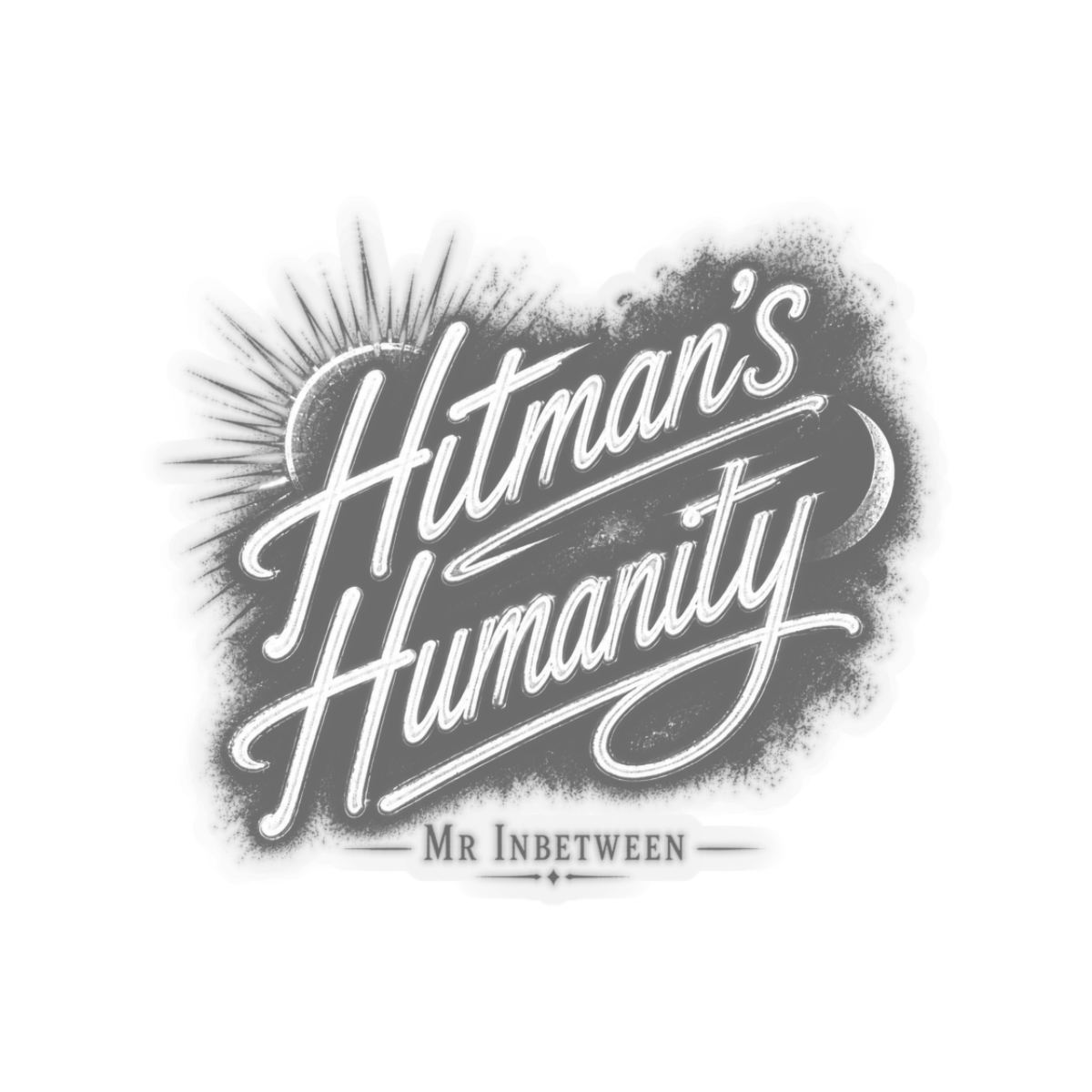 Mr Inbetween "Hitman" Sticker